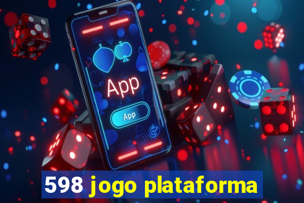 598 jogo plataforma